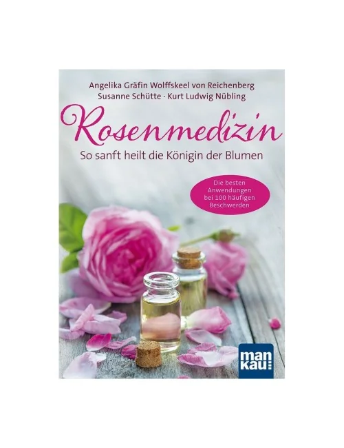 Primavera® Literatur - Rosenmedizin – So sanft heilt die Königin der Blumen
