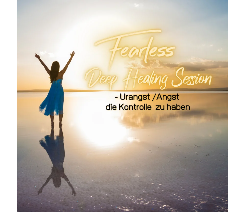 Fearless Session 03-21 - Urangst / Angst die Kontrolle zu haben
