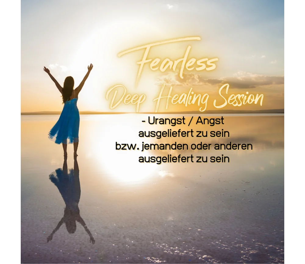 Fearless Session 06-21 - Urangst / Angst ausgeliefert zu sein