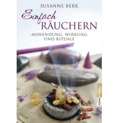 Buch - Einfach Räuchern - Anwendung, Wirkung und Rituale von Susanne Berk