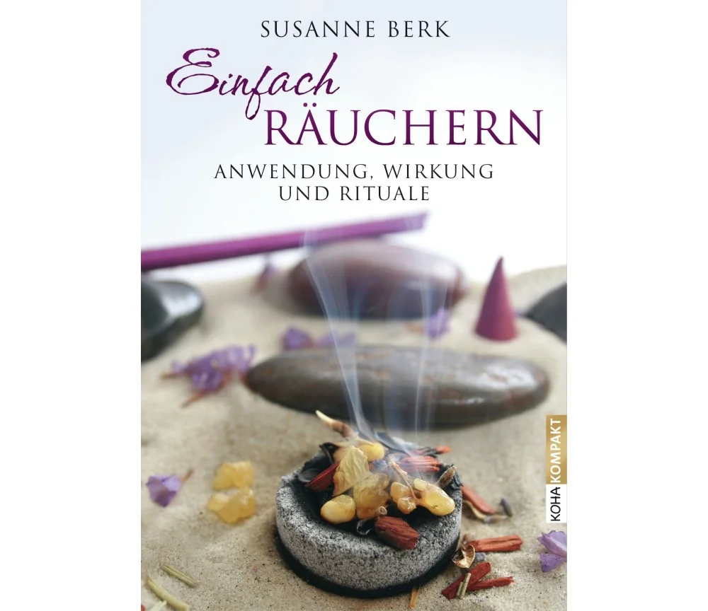 Buch - Einfach Räuchern - Anwendung, Wirkung und Rituale von Susanne Berk