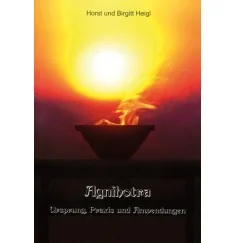 Buch - Agnihotra - Ursprung Praxis und Anwendung