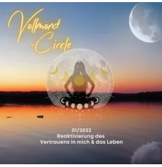 Frauen Vollmond-Circle 01-22 - Reaktivierung des Vertrauen in mich & das Leben