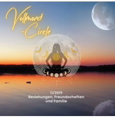 Frauen Vollmond-Circle 11-19 - Beziehungen, Freundschaften und Familie