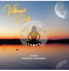 Frauen Vollmond-Circle 12-19 - Aufhören zu kämpfen
