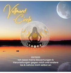 Frauen Vollmond-Circle 05-23 - Ich lasse meine Bewertungen  & Verurteilungen gegen mich und andere los  & nehme mich selbst an