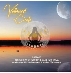 Frauen Vollmond-Circle 08-23 - Ich weiß WER ICH BIN & WAS ICH WILL & setze klare Grenzen & stehe für sie ein