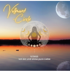 Frauen Vollmond-Circle 11-23 - Ich bin und atme pure Liebe