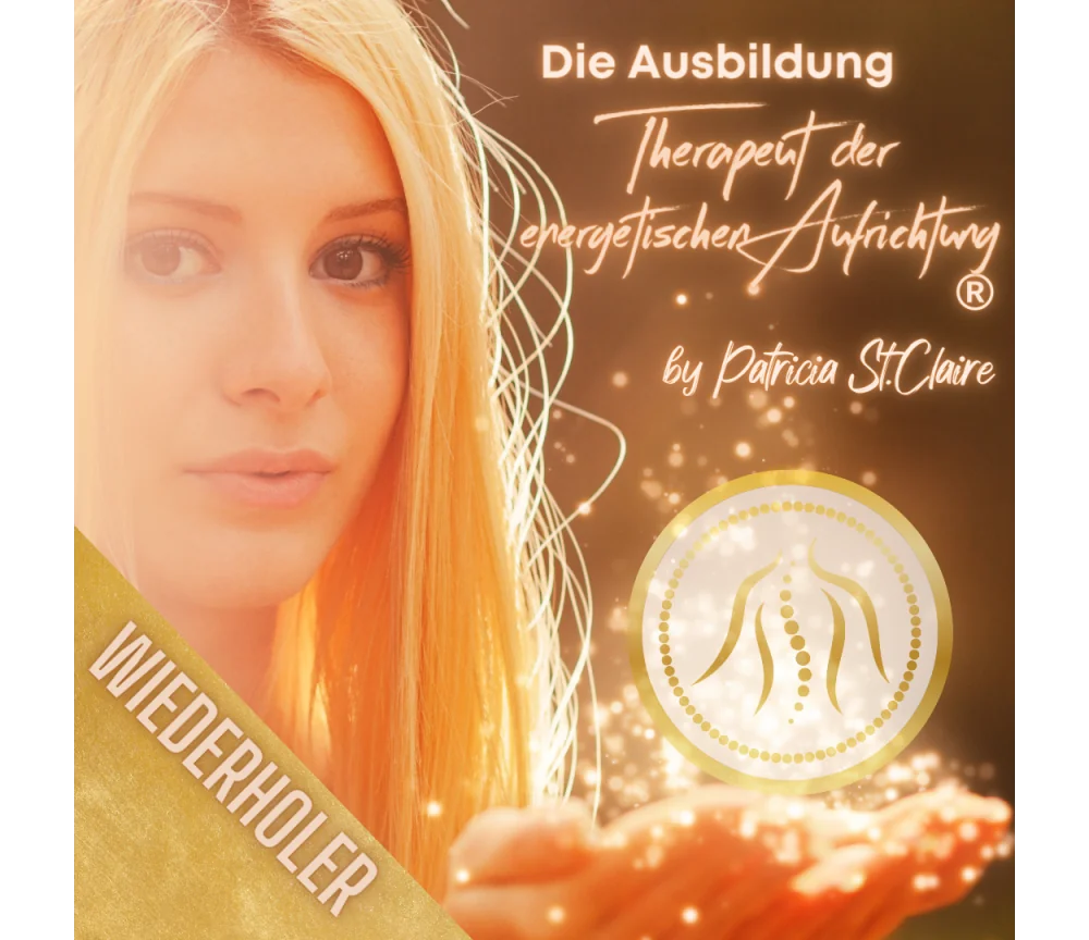 Wiederholer - Therapeut der energetischen Aufrichtung® by Patrica St. Claire