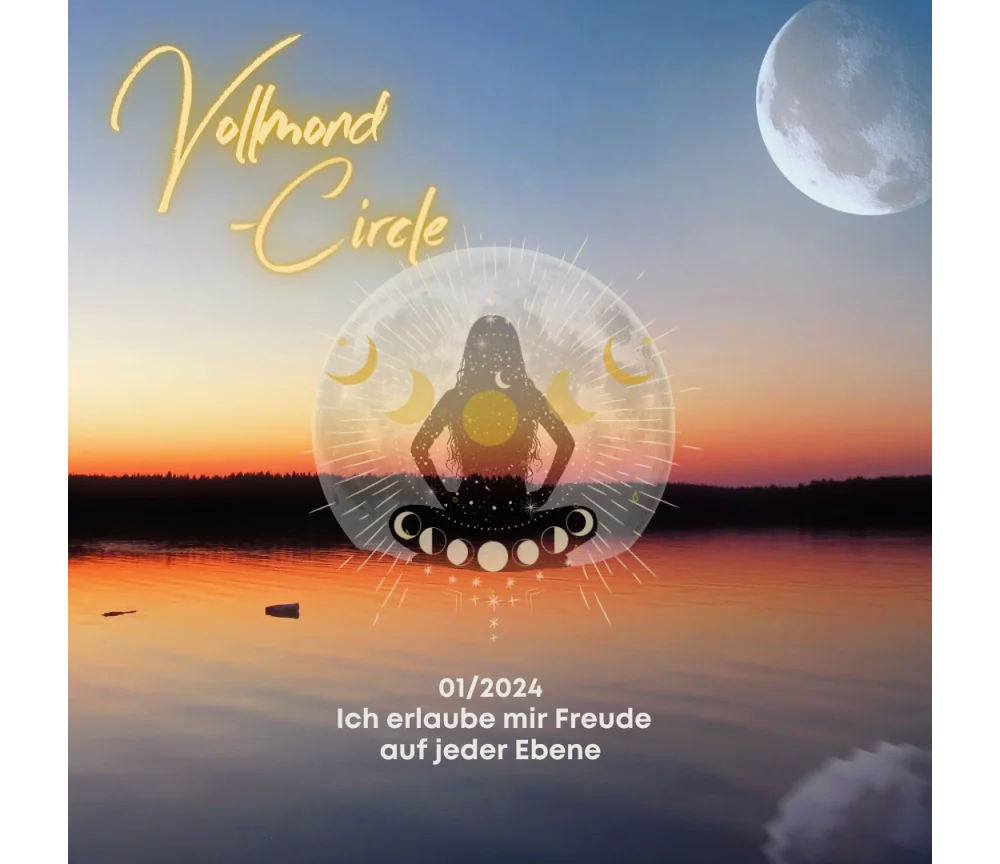 Frauen Vollmond-Circle 01-24 - Ich erlaube mir Freude auf jeder Ebene
