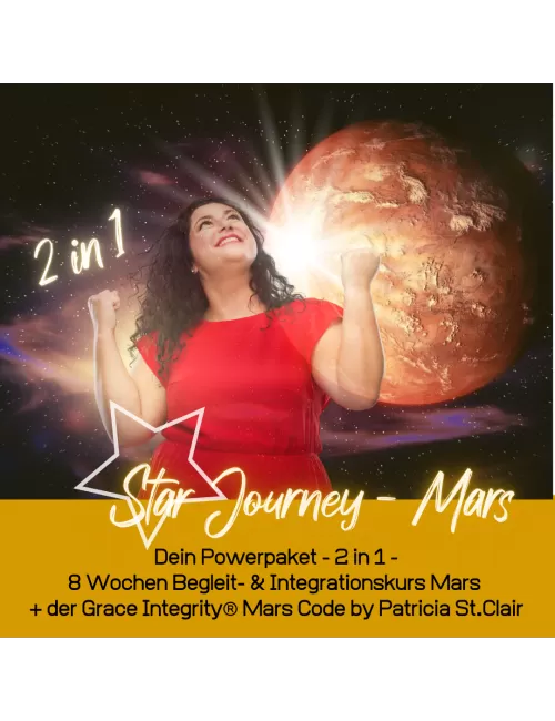 Star Journey - Mars - Verstehe & integriere diesen männlichen Powerplaneten
