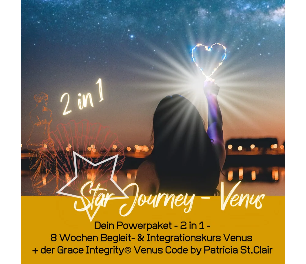 Star Journey - Venus - Verstehe & integriere diesen weiblichen Powerplaneten